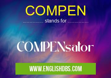 COMPEN means COMPENsator COMPEN