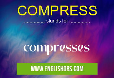 COMPRESS means compresses COMPRESS