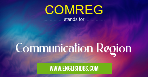 COMREG means Communication Region COMREG