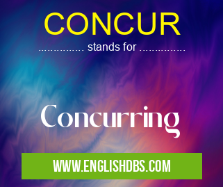 CONCUR means Concurring CONCUR