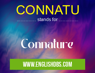 CONNATU means Connature CONNATU