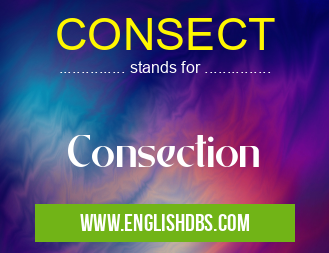 CONSECT means Consection CONSECT
