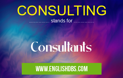CONSULTING means Consultants CONSULTING