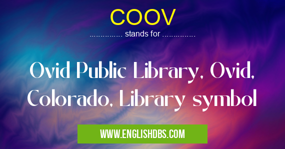 COOV means Ovid Public Library, Ovid, Colorado, Library symbol COOV
