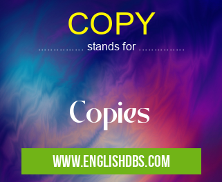 COPY means Copies COPY