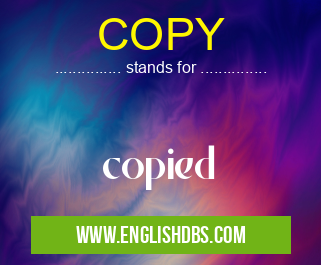 COPY means copied COPY