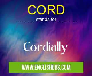 CORD means Cordially CORD