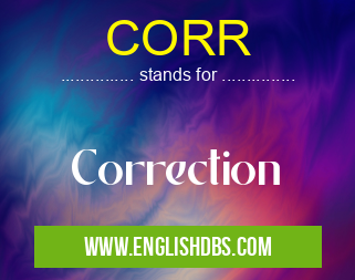 CORR means Correction CORR