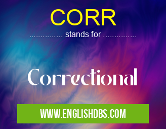 CORR means Correctional CORR