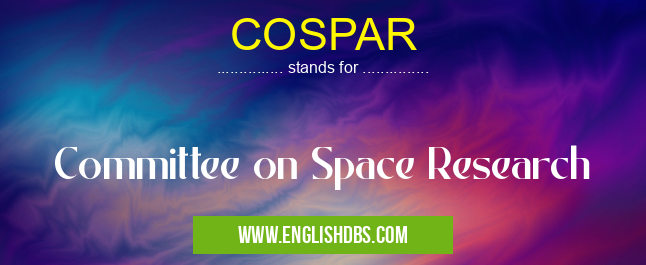 COSPAR means Committee on Space Research COSPAR