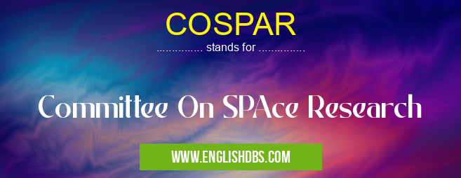 COSPAR means Committee On SPAce Research COSPAR