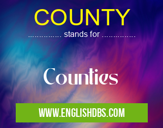 COUNTY means Counties COUNTY