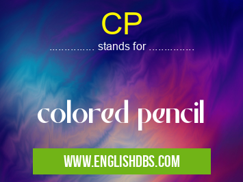 CP means colored pencil CP
