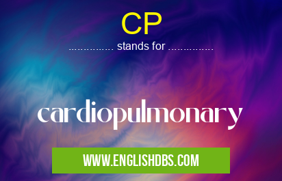 CP means cardiopulmonary CP