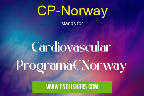 CP-Norway means Cardiovascular Program–Norway CP-Norway