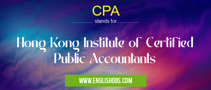 CPA means Hong Kong Institute of Certified Public Accountants CPA