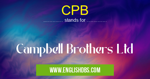 CPB means Campbell Brothers Ltd CPB