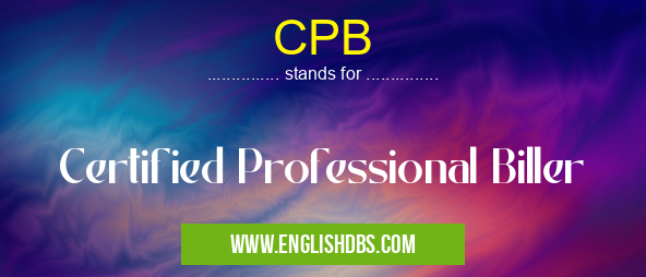 CPB means Certified Professional Biller CPB