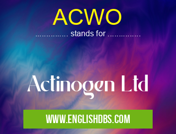 ACWO means Actinogen Ltd ACWO