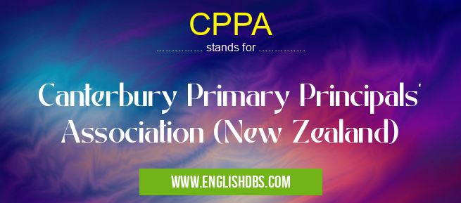 CPPA means Canterbury Primary Principals' Association (New Zealand) CPPA