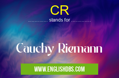 CR means Cauchy Riemann CR