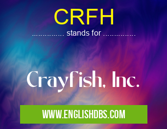 CRFH means Crayfish, Inc. CRFH
