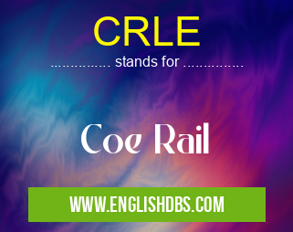 CRLE means Coe Rail CRLE