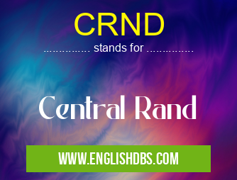 CRND means Central Rand CRND