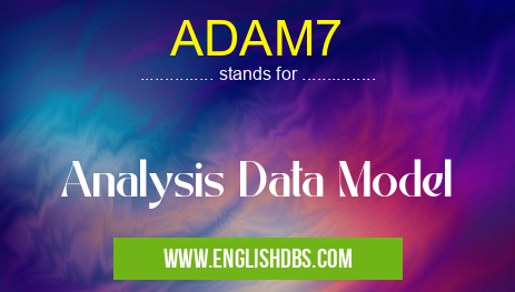 ADAM7 means Analysis Data Model ADAM7
