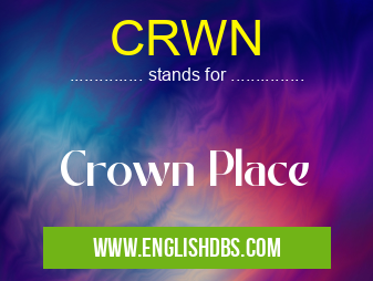 CRWN means Crown Place CRWN