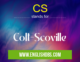CS means Colt-Scoville CS
