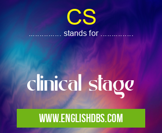 CS means clinical stage CS