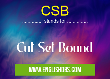 CSB means Cut Set Bound CSB