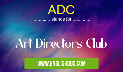ADC means Art Directors Club ADC