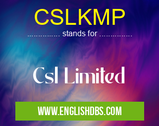 CSLKMP means Csl Limited CSLKMP