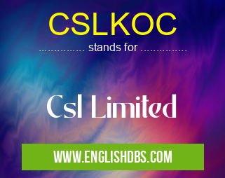 CSLKOC means Csl Limited CSLKOC