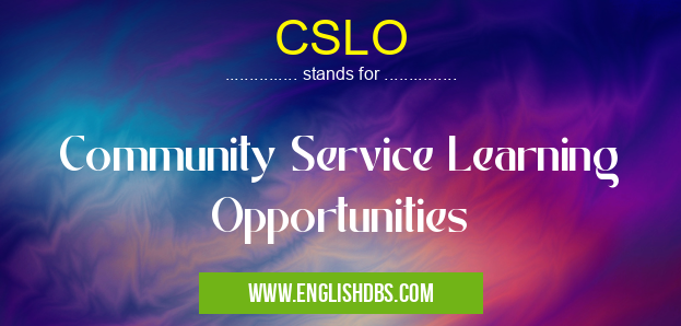 CSLO means Community Service Learning Opportunities CSLO