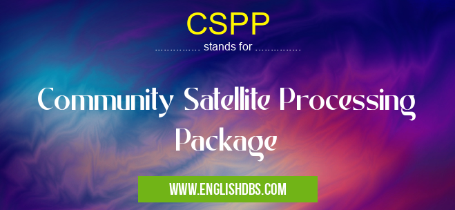 CSPP means Community Satellite Processing Package CSPP