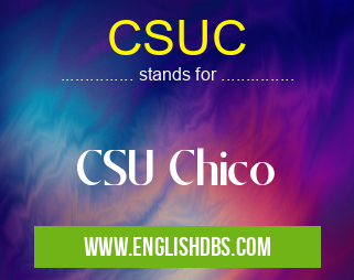 CSUC means CSU Chico CSUC