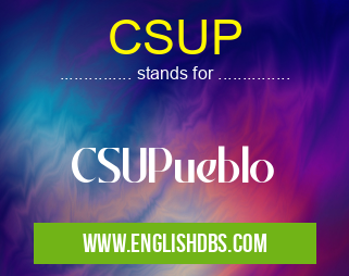 CSUP means CSUPueblo CSUP