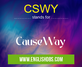 CSWY means CauseWay CSWY