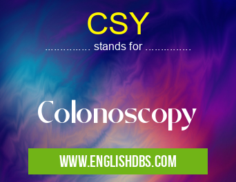 CSY means Colonoscopy CSY