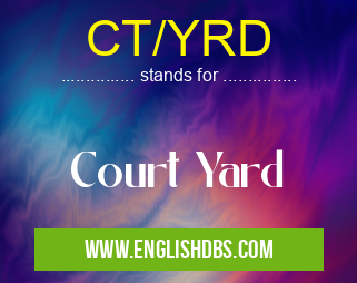 CT/YRD means Court Yard CT/YRD