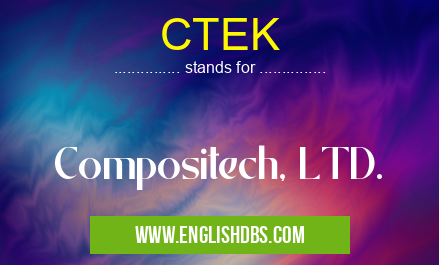 CTEK means Compositech, LTD. CTEK