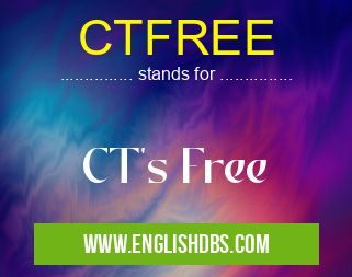 CTFREE means CT's Free CTFREE