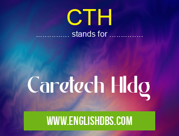 CTH means Caretech Hldg CTH
