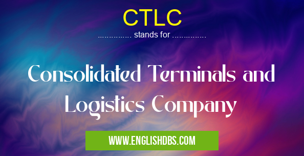 CTLC means Consolidated Terminals and Logistics Company CTLC