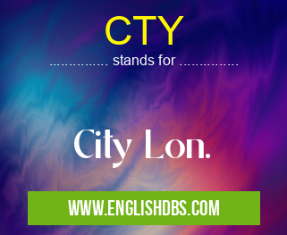 CTY means City Lon. CTY