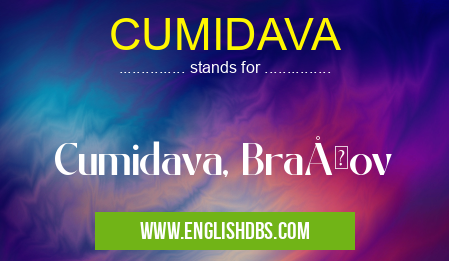 CUMIDAVA means Cumidava, BraÅŸov CUMIDAVA