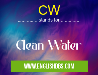 CW means Clean Water CW